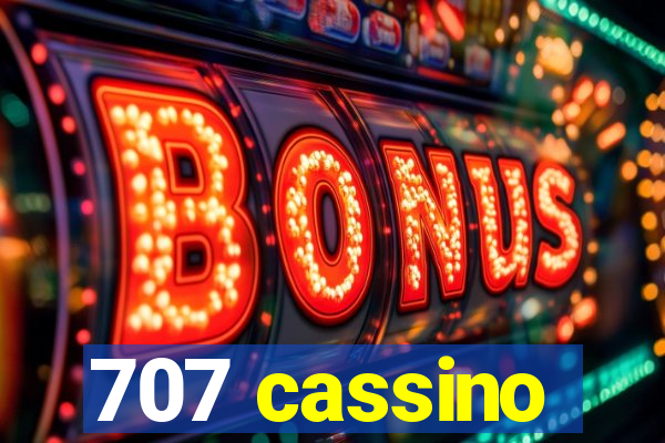 707 cassino